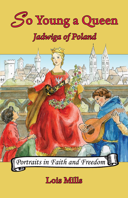 So Young a Queen:  Jadwiga of Poland