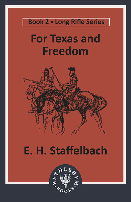 For Texas and Freedom (e-Book only)