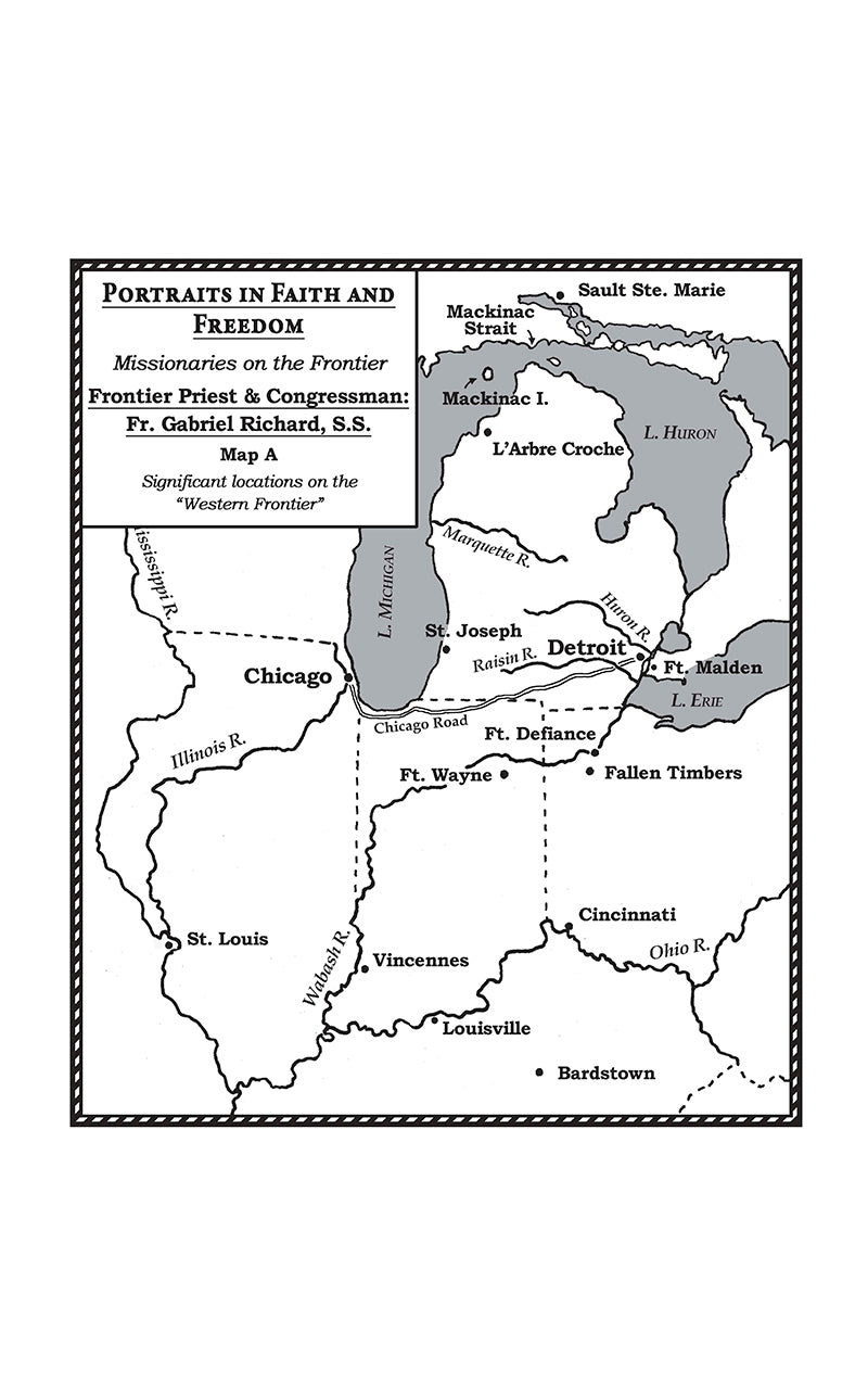 Frontier Priest and Congressman: Father Gabriel Richard, S.S.