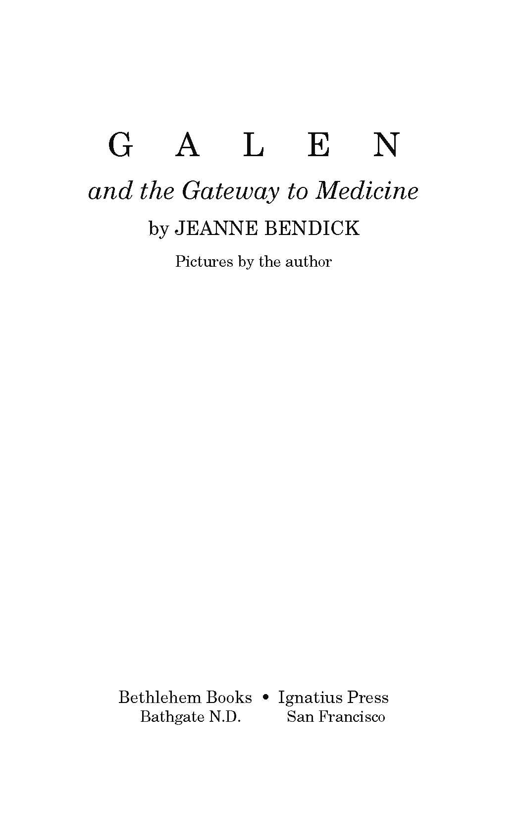 Galen and the Gateway to Medicine
