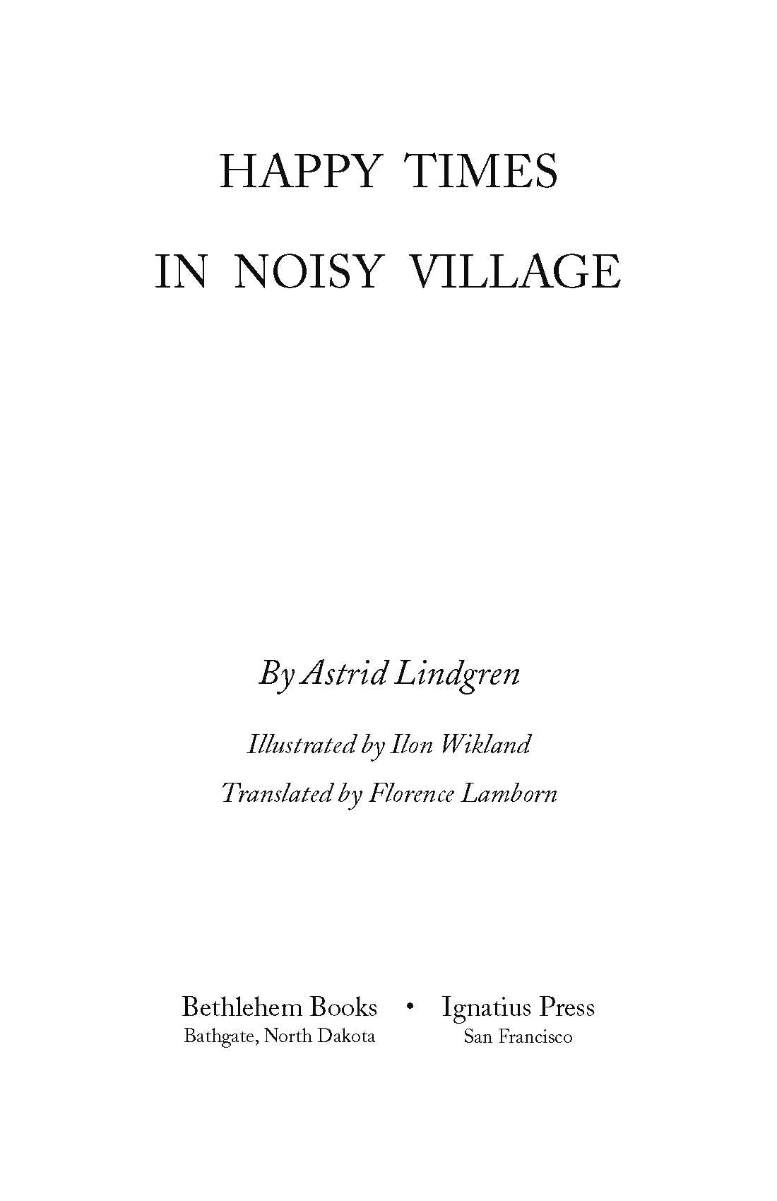 Happy Times in Noisy Village
