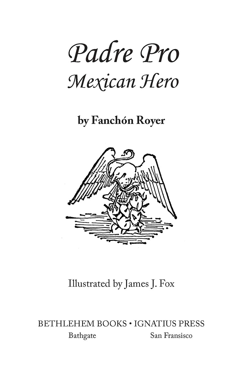 Padre Pro: Mexican Hero