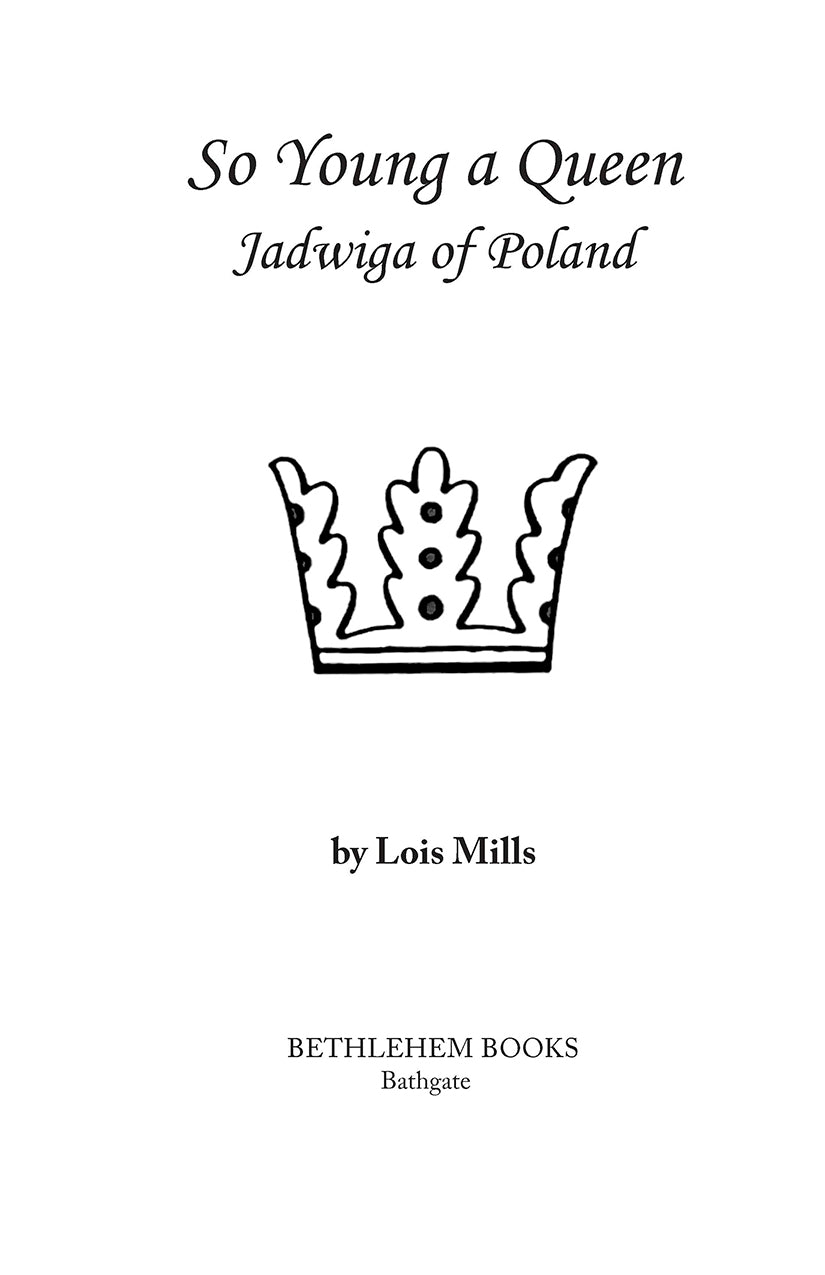 So Young a Queen:  Jadwiga of Poland